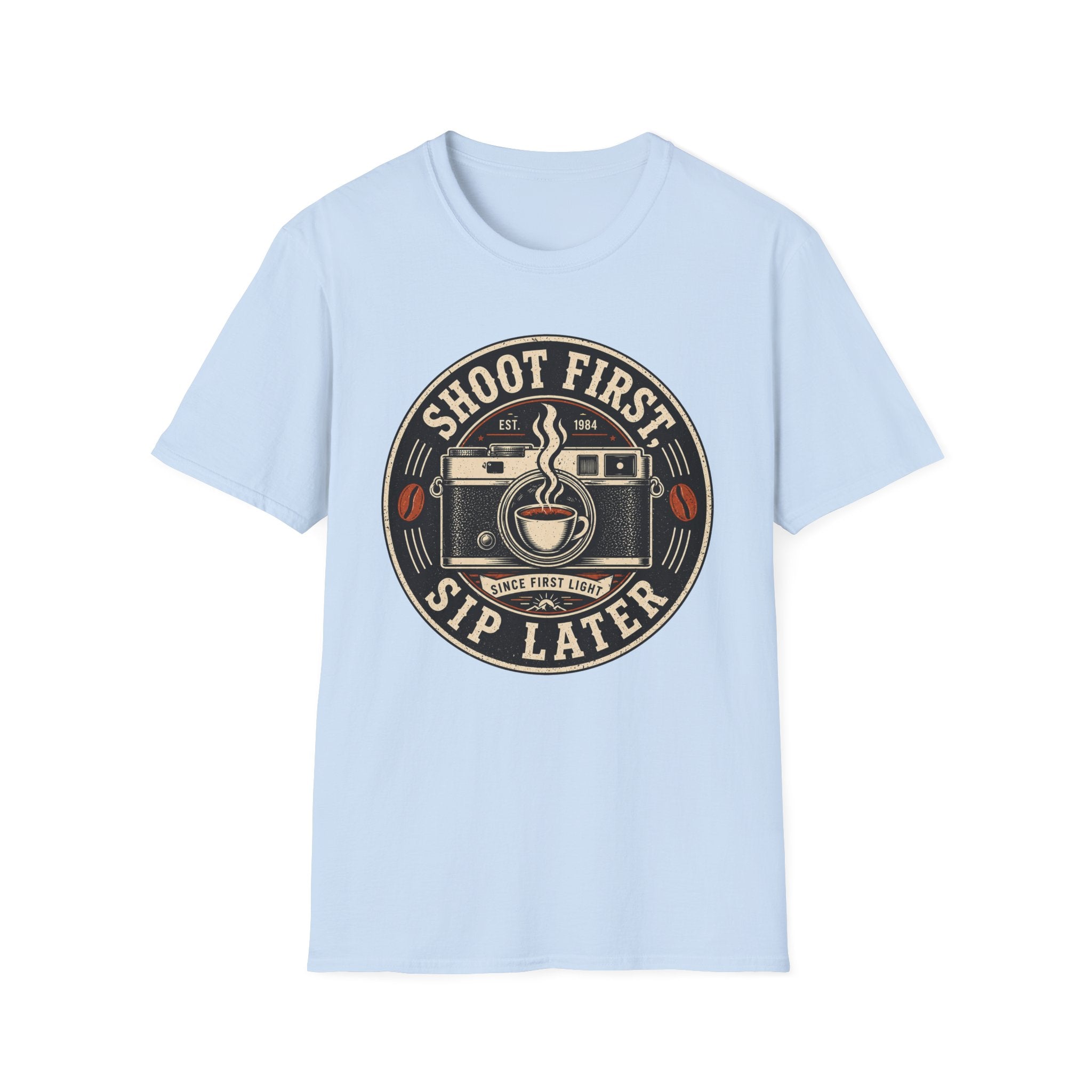Shoot First Sip Later T-Shirt