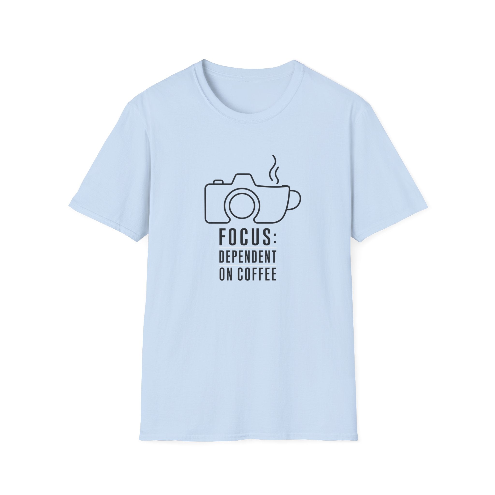 Focus Dependent on Coffee - Tshirt