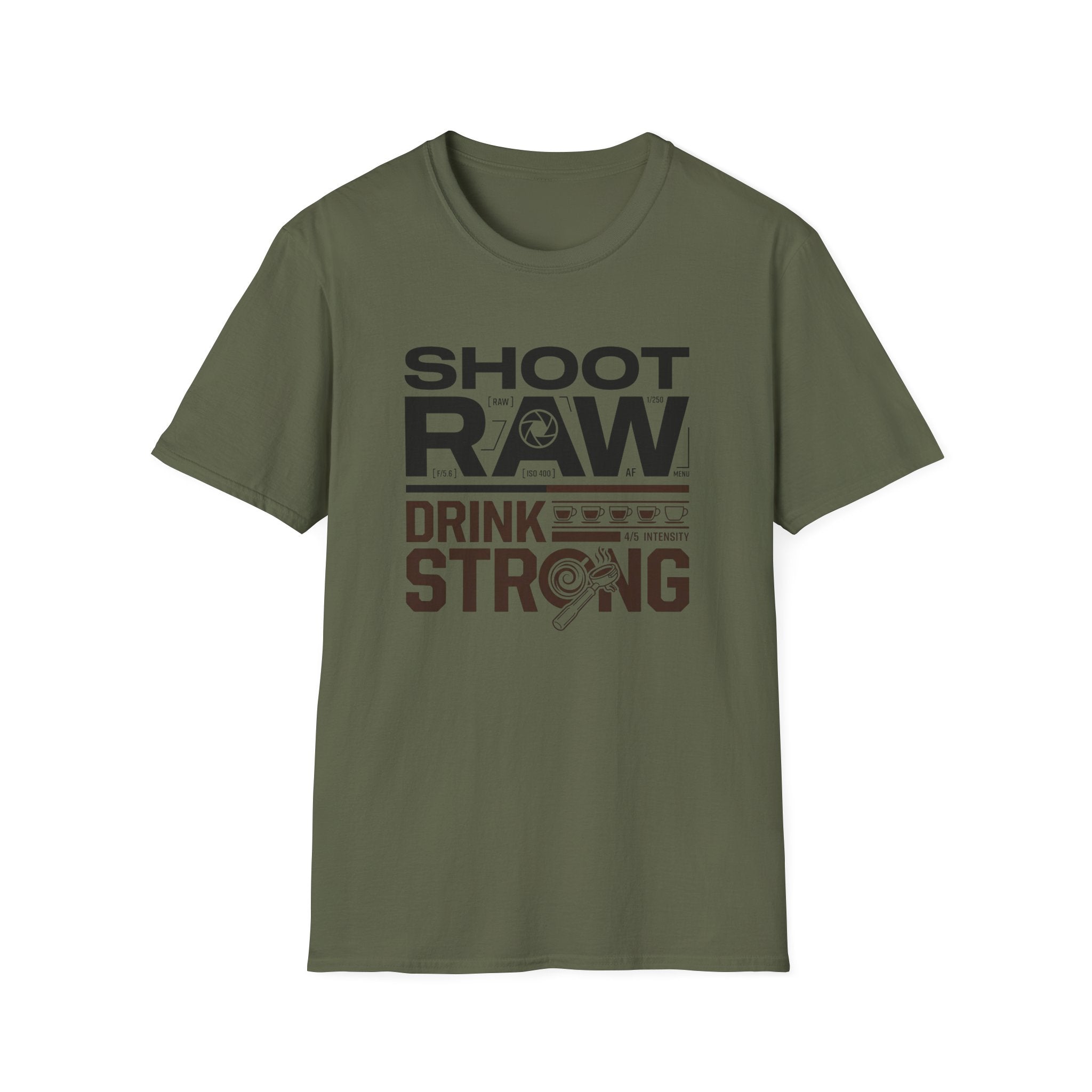 Shoot Raw Drink Strong 2 T-Shirt