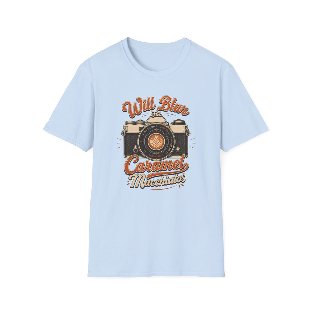 Will Blur For Caramel Macchiatos T-shirt