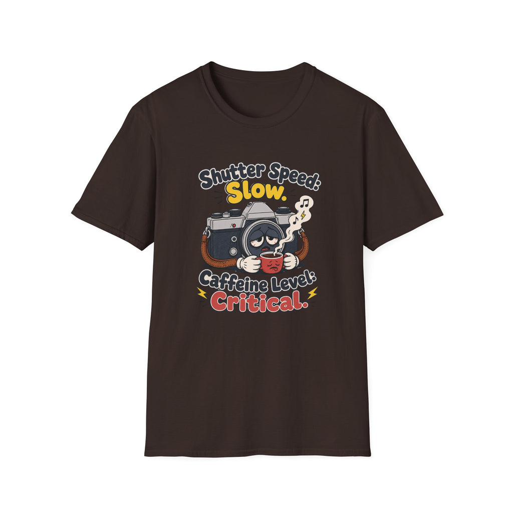 Shutter Speed Slow Caffeine Level Critical T-shirt