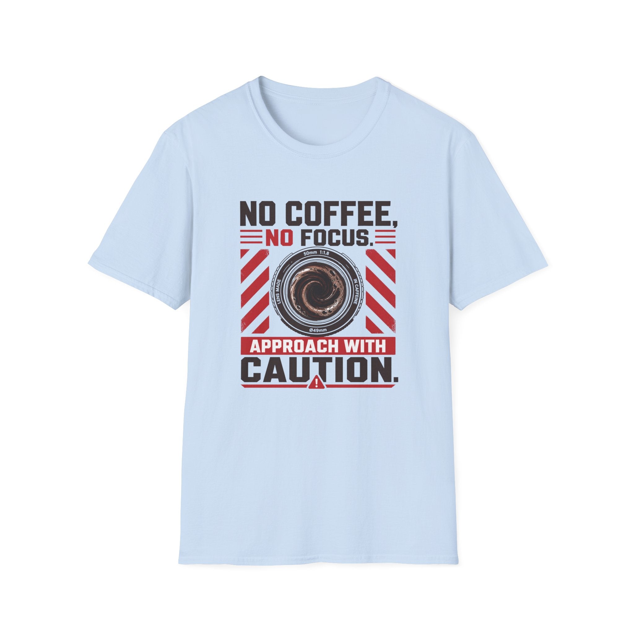 No Coffee, No Focus Warning - Tshirt