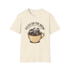Focus on the Brew T-Shirt