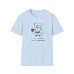 First Coffee, Then Creatures T-shirt