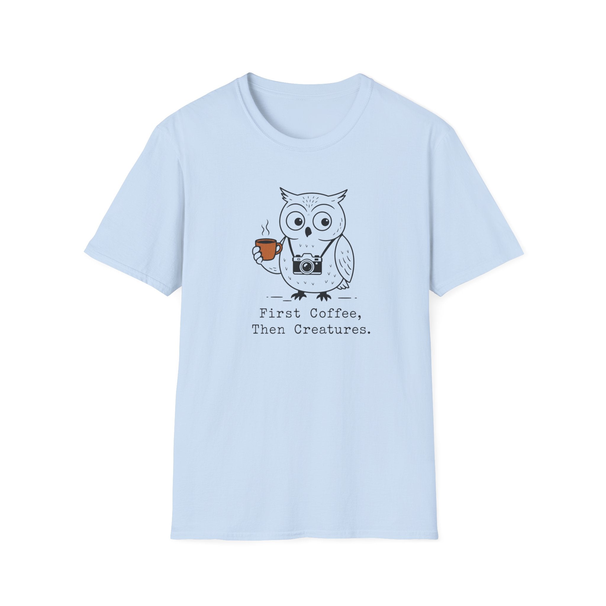 First Coffee, Then Creatures T-shirt
