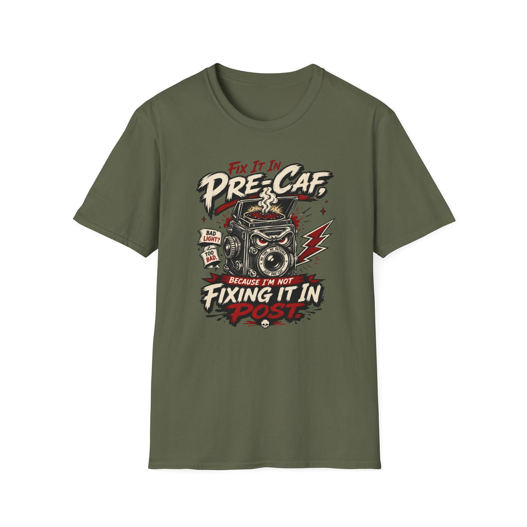 Fix It In Pre-Caf - Tshirt