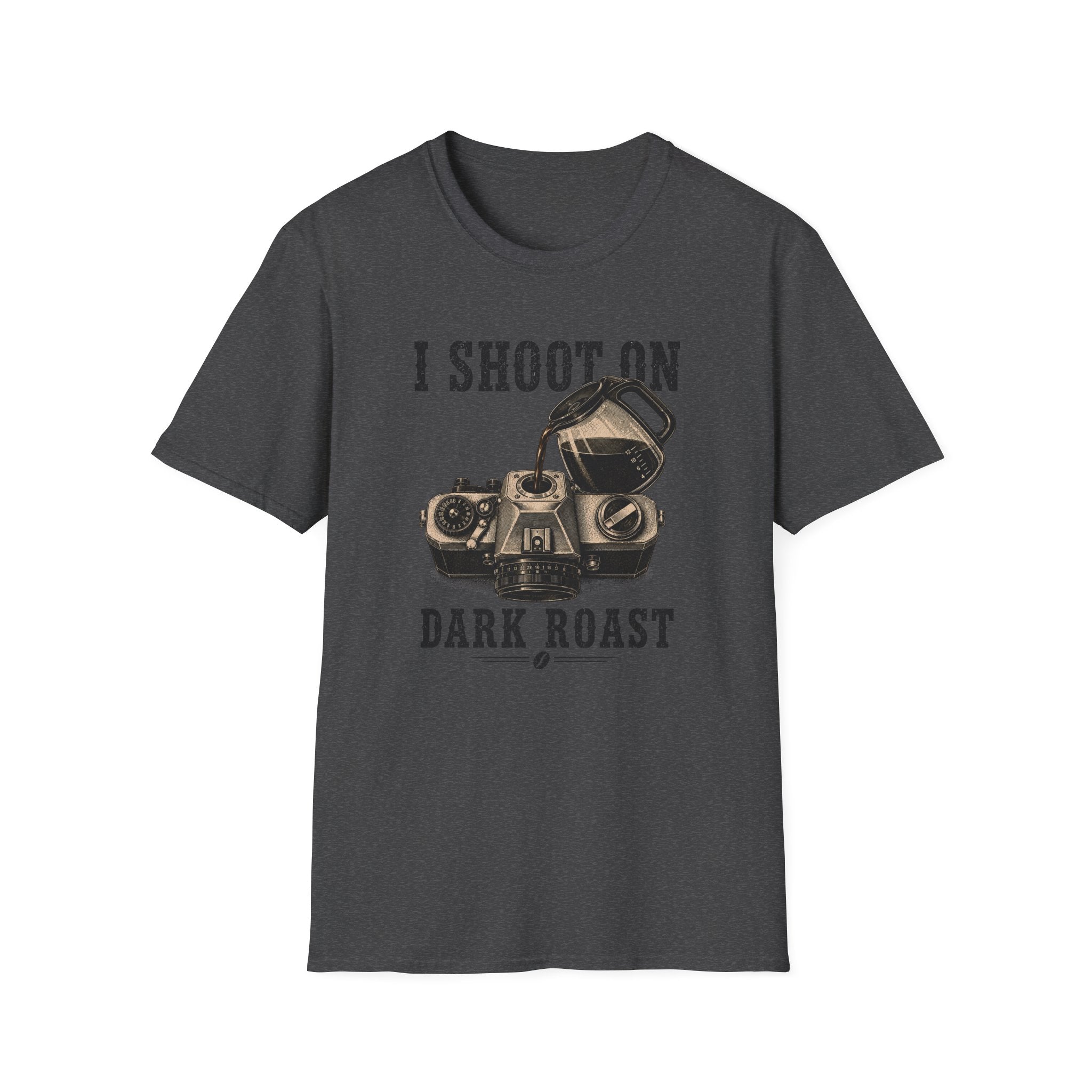 I Shoot On Dark Roast T-Shirt