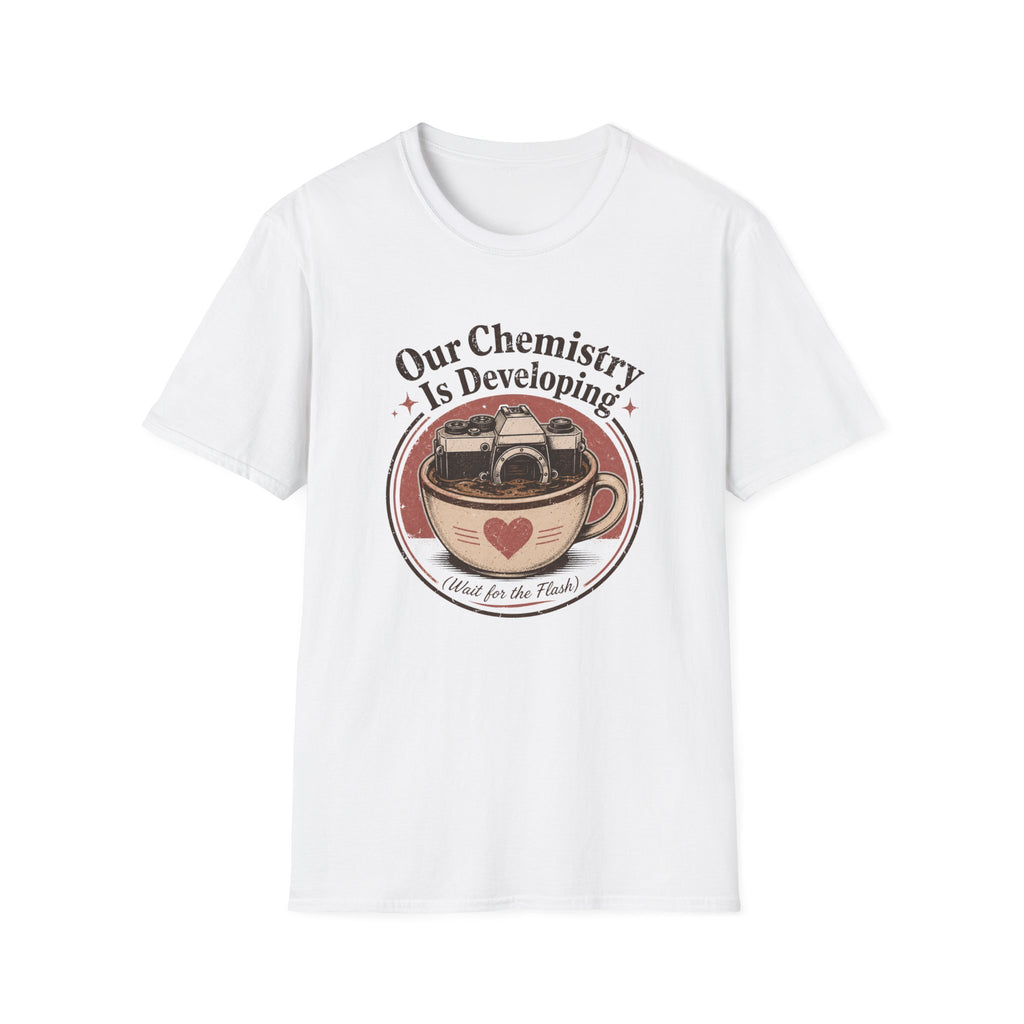 Our Chemistry is Developing T-shirt