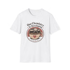 Our Chemistry is Developing T-shirt
