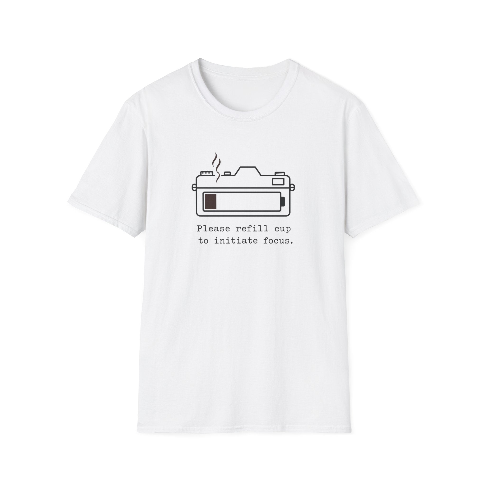 Please Refill Cup to Focus T-shirt