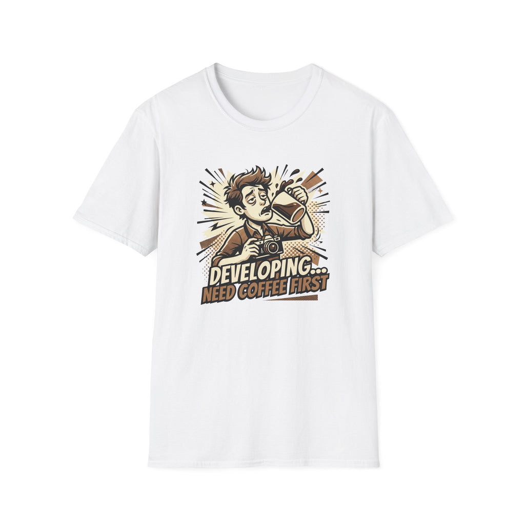 Developing Need Coffee First 2 T-Shirt