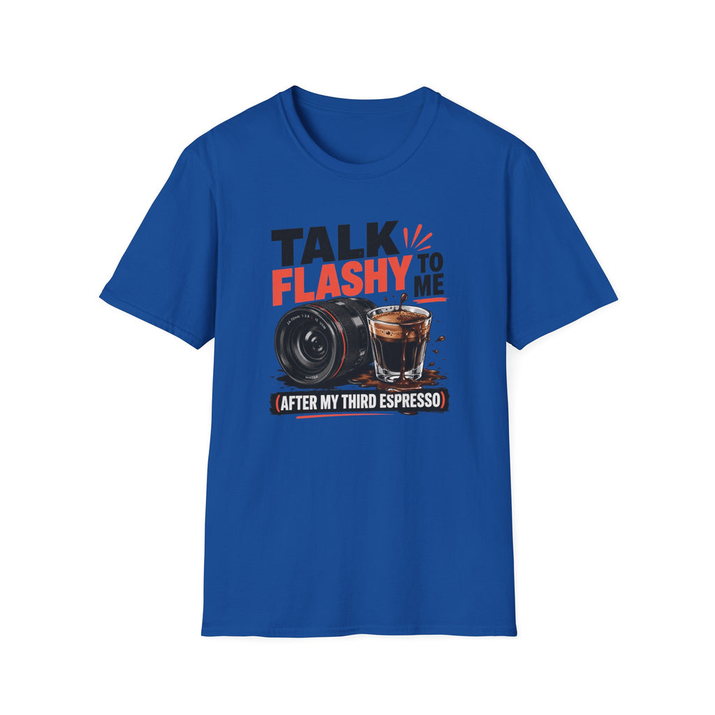 Talk Flashy, After My Third Espresso T-shirt