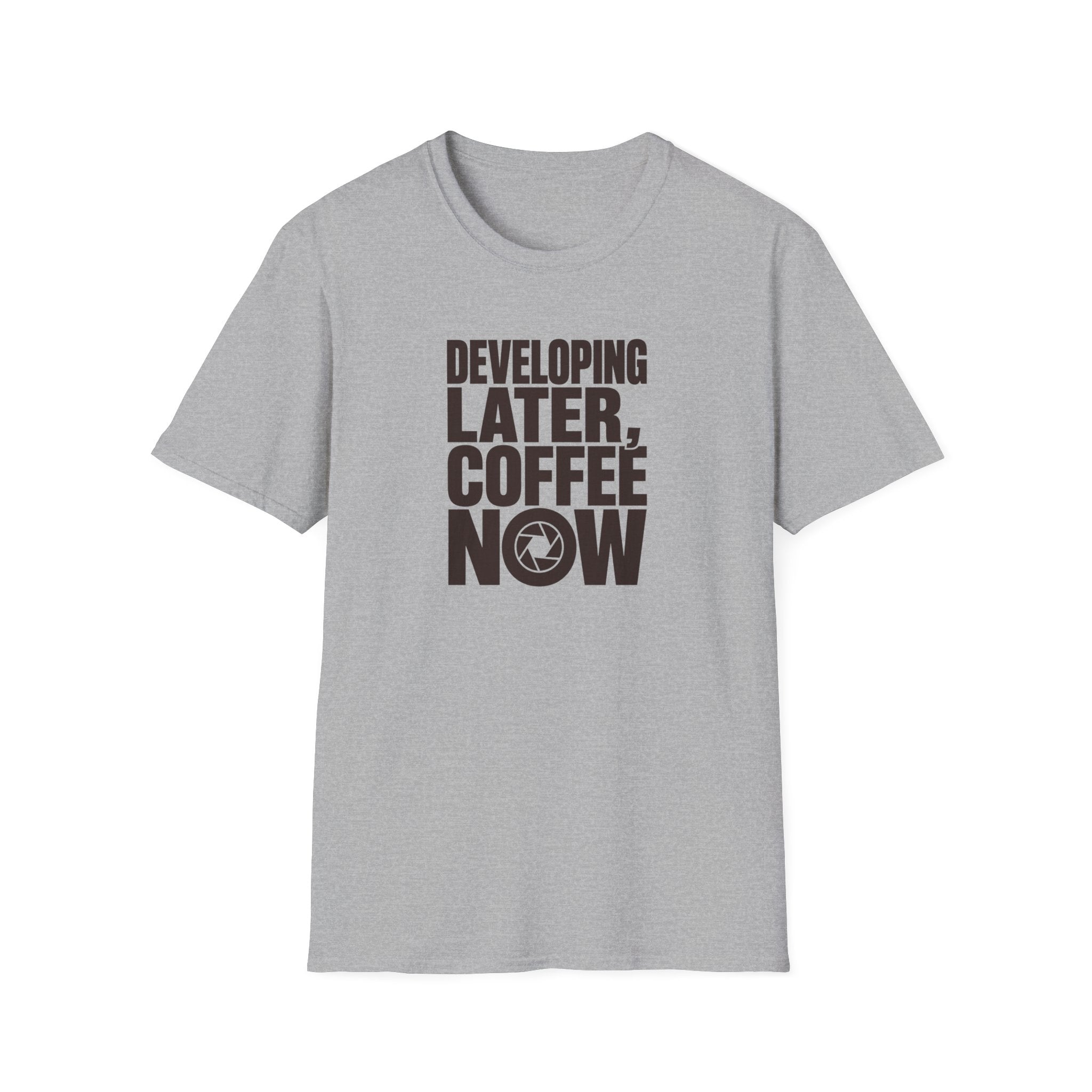 Developing Later Coffee Now T-shirt