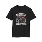 No Coffee, No Captures T-Shirt