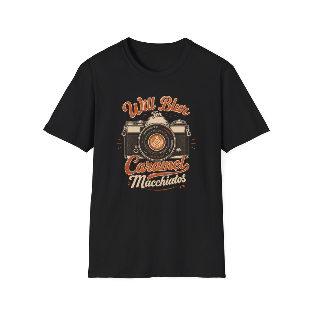 Will Blur For Caramel Macchiatos T-shirt