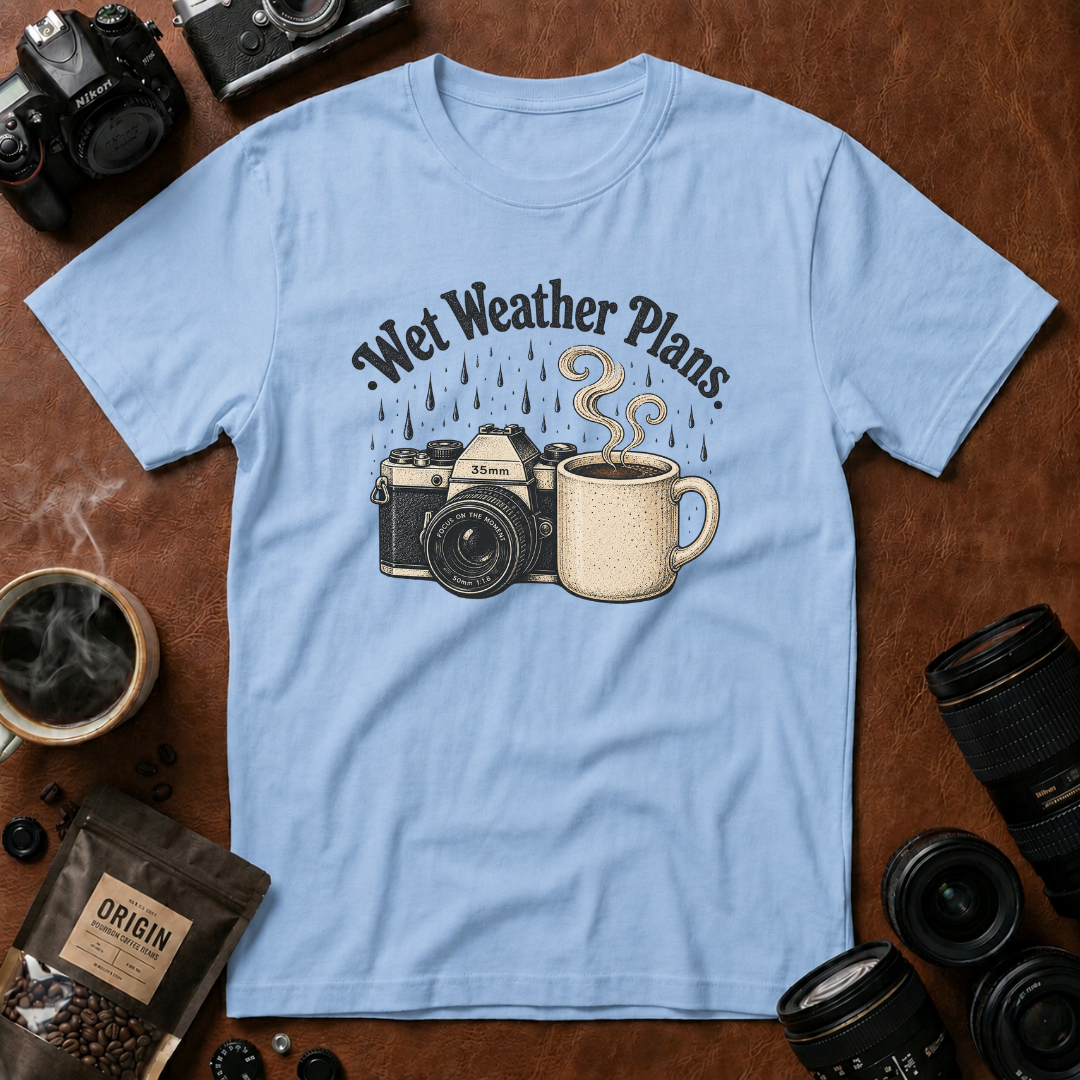 Wet Weather Plans T-shirt