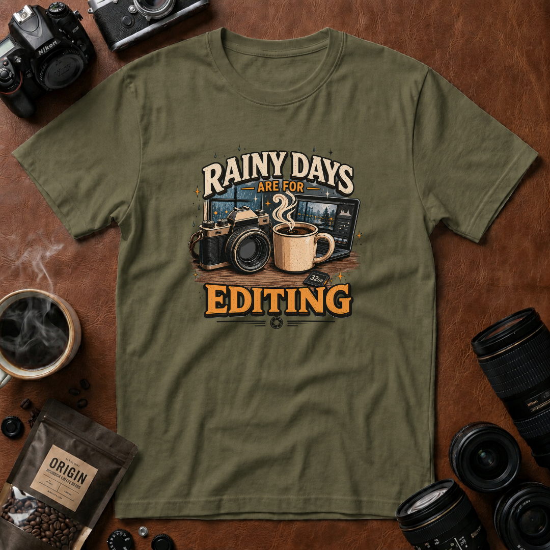 Rainy Days & Editing T-shirt
