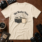 Wet Weather Plans T-shirt