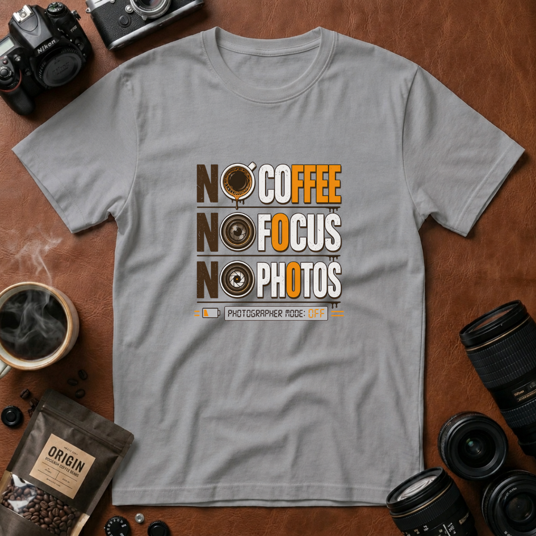 No Coffee No Focus No Photos T-Shirt