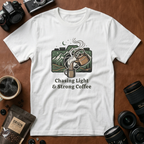 Chasing Light & Strong Coffee T-Shirt